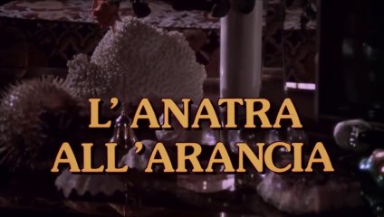 FILM L'anatra all'arancia (1975)