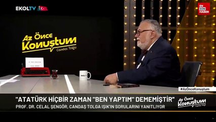 Prof. Dr. Celal Şengör: Atatürk de bir diktatördü