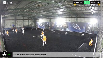 Faute de Marouane H - Super Team