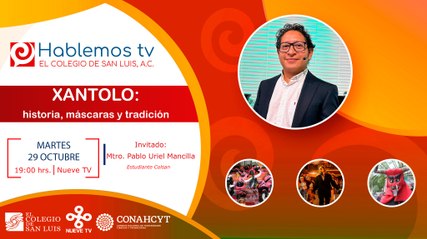 #HablemosTV sobre el Xantolo con El Colegio de San Luis A.C.