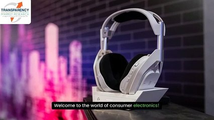 Consumer Electronics Market Booms with New Technology and Rising Demand