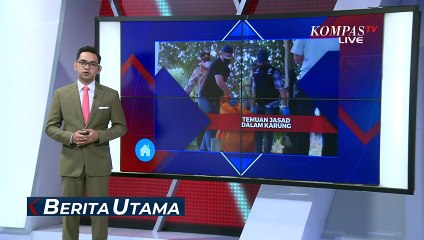 Polisi Soal Pengusutan Jasad Wanita Tak Lengkap Dalam Karung di Muara Baru