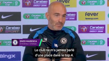 Chelsea - Maresca : "Le club ne m'a jamais parlé d'une place dans le top 4"