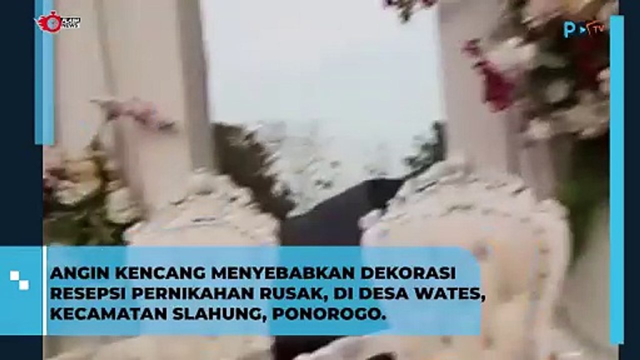 Angin Ribut Rusak Dekorasi Resepsi Pernikahan di Desa Wates Ponorogo