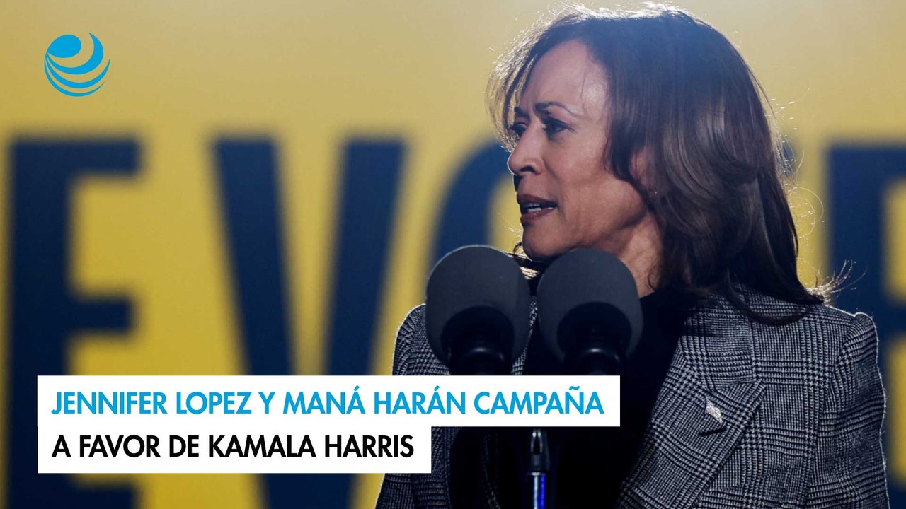 Jennifer Lopez y Maná harán campaña a favor de Kamala Harris
