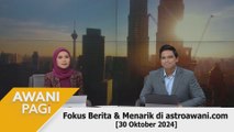 AWANI Pagi: Berita tumpuan & menarik di astroawani.com [30 Oktober 2024]