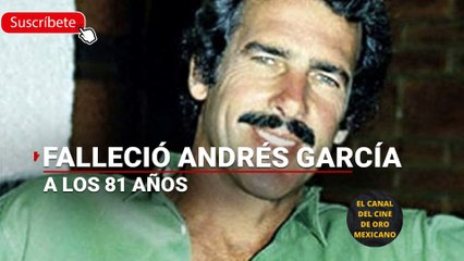 01700CCM Hubo romance entre el fallecido actor Andrés García con Lyn May y con María Félix