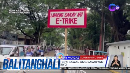 Mga dadalaw sa puntod ng mga yumao, nagsimula nang magdatingan | Balitanghali
