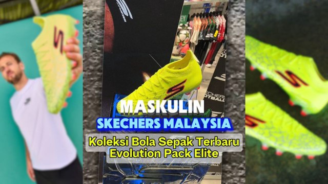 Skechers - Koleksi Bola Sepak Terbaru, Evolution Pack Elite