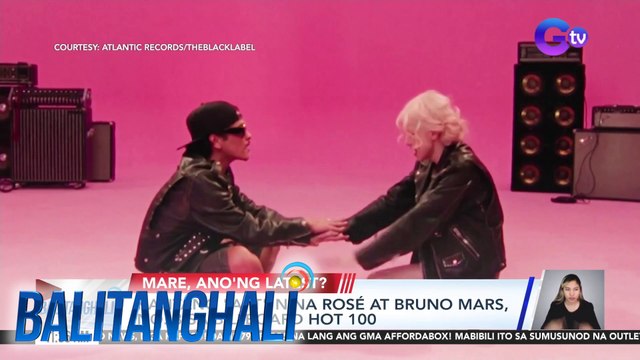 Kantang APT nina Rosé at Bruno Mars, no. 8 sa Billboard Hot 100 | Balitanghali