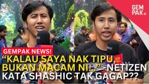 #GempakVideoNews : Didakwa ‘Tak Gagap’, Ini jawapan Shashic; “Lebih Baik Saya Menipu Benda Yang…”