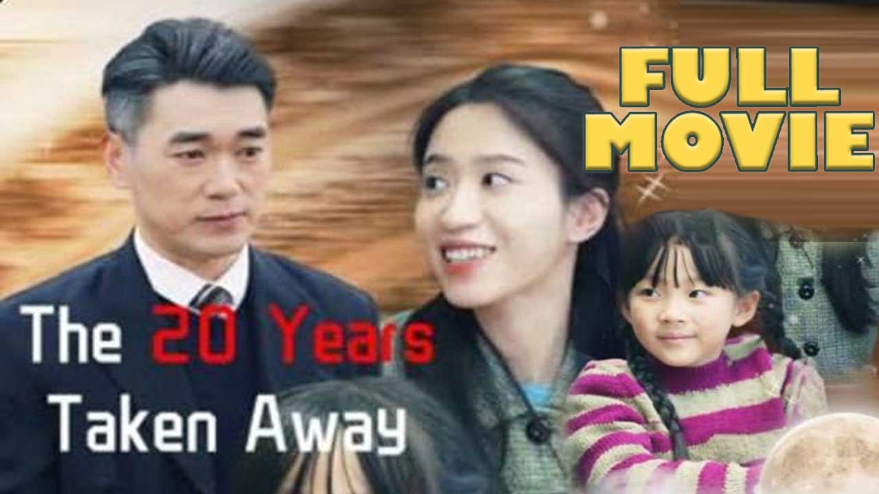 The 20 Years Taken Away Full Movie