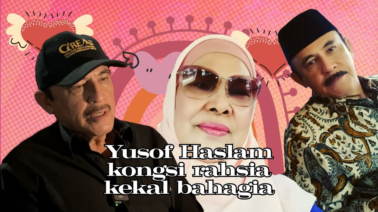 Lelaki kena ada ‘skill’ pujuk isteri, itu rahsia rumah tangga Yusof Haslam bertahan 41 tahun