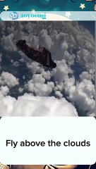 Fly above the clouds