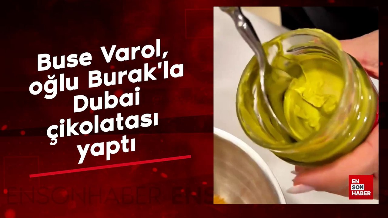 Buse Varol, oğlu Burak'la Dubai çikolatası yaptı