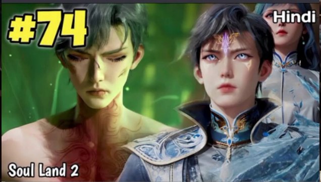 Soul land 2 Anime Part 74 Explained In Hindi || Soul land 2 unrivalled Tang sect Episode 74 in Hindi