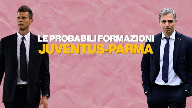 Juventus-Parma, probabili formazioni: Gatti torna titolare