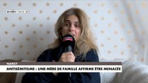 Nancy, une mère de famille, affirme être visée par des menaces et des insultes antisémites