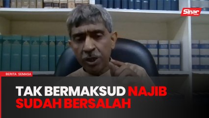 Jangan masuk perangkap, anggap kes Najib sudah selesai