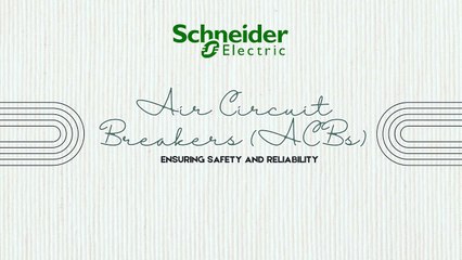 Air Circuit Breaker | Schneider Electric Thailand