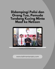 Didampingi Polisi dan Orang Tua, Pemuda Sekadau yang Tendang Kucing Minta Maaf ke Netizen Indonesia