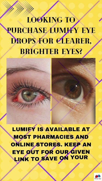 Looking to purchase Lumify eye drops for clearer, brighter eyes