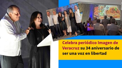 Celebra periódico Imagen de Veracruz su 34 aniversario de ser una voz en libertad