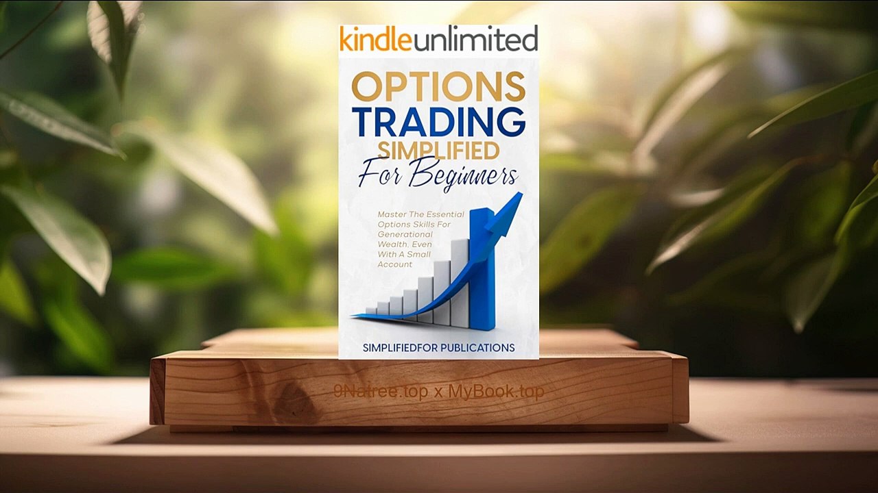 [Review] Options Trading Simplified For Beginners (Woodley Funtanilla) Summarized.