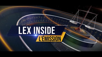 LEX INSIDE - Emission du mercredi 30 octobre