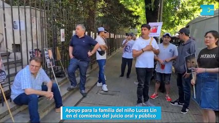 Apoyo para la familia del niño Lucas Lin en el comienzo del juicio oral y público