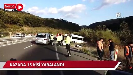 Zeytin işçilerini taşıyan minibüs ile panelvanın karıştığı kazada 15 kişi yaralandı