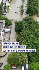 Typhoon Trami: Storm sweeps across South China’s Hainan Province