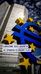 Eurozone sees growth as Spanish economy flies