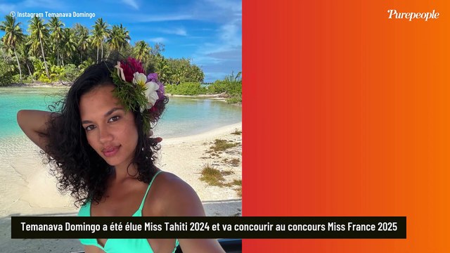 PORTRAIT Miss France 2025 : Qui est Temanava Domingo (Miss Tahiti 2024), habituée aux concours et podiums ?
