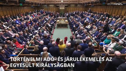Több mint 40 milliárd fontnyi adó-és járulékemelést jelentett be a brit pénzügyminiszter
