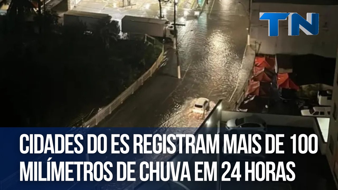 Cidades do ES registram mais de 100 milímetros de chuva em 24 horas ...