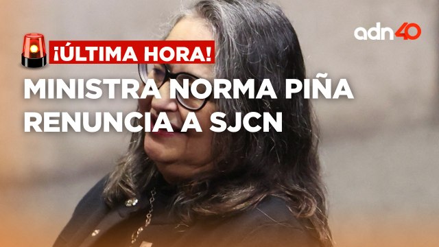 ¡Última Hora! Ministra Norma Piña renuncia a la SCJN