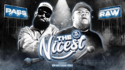 Pass Vs Rosenberg Raw Compliment Battle | The Nicest Presented By New Amsterdam Vodka