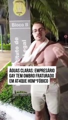 VÍDEO: Empresário tem ombro fraturado após ataque homofóbico