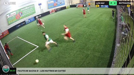 Faute de Sacha D - Les Huîtres Mi Cuites