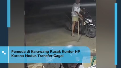 Pemuda di Karawang Rusak Konter HP Karena Modus Transfer Gagal-1