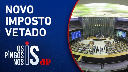 Câmara rejeita proposta do governo para taxar grandes fortunas