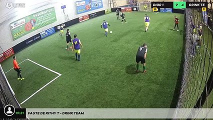 Faute de Rithy T - Drink Team