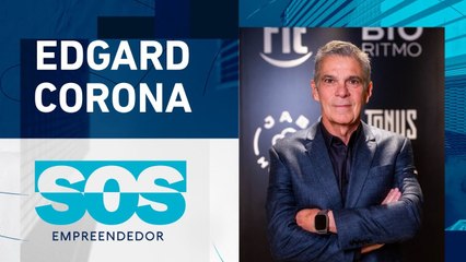 EDGARD CORONA | SOS EMPREENDEDOR - 29/10/2024