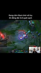 Đang cầm illaoi chơi với trụ thì đồng đội 3v5 quét sạch #illaoi #lienminhhuyenthoai #leagueoflegends