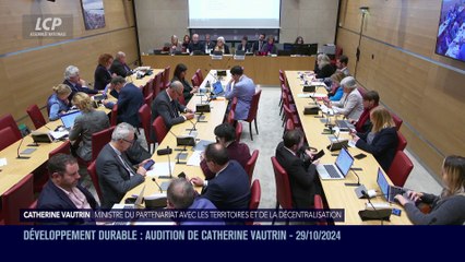 La séance est ouverte ! - Commission du développement durable : audition de Catherine Vautrin - 29/10/2024