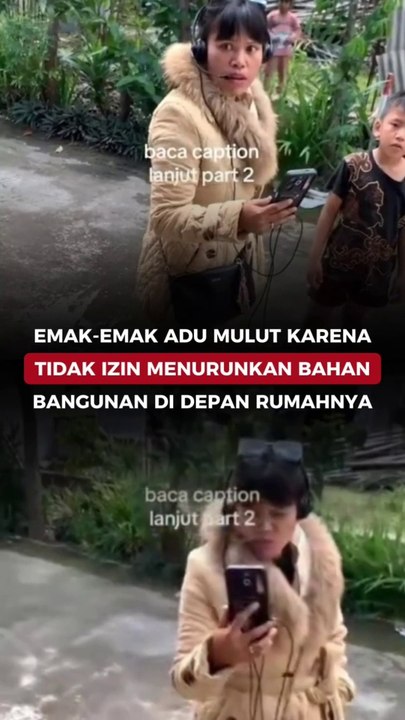 Emak-emak Adu Mulut Karena Tidak Izin Menurunkan Bahan Bangunan di Depan Rumahnya