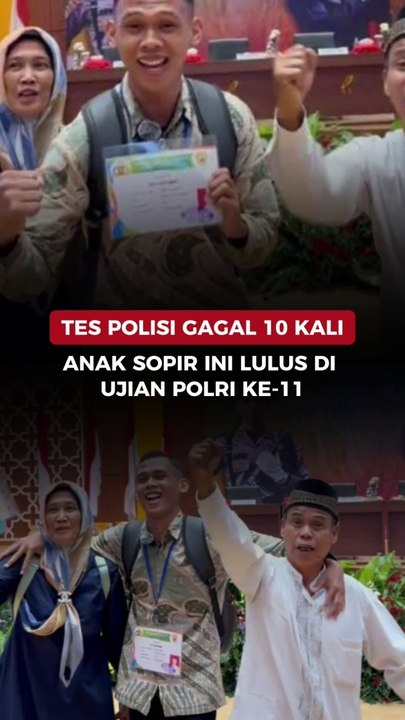 Tes Polisi Gagal 10 Kali, Anak Sopir Ini Lulus di Ujian Polri ke-11