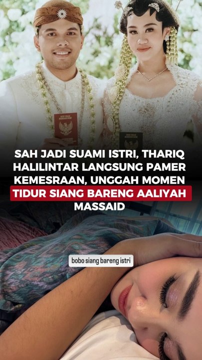 Sah jadi suami istri, Thariq Halilintar langsung pamer kemesraan, unggah momen tidur siang bareng Aaliyah Massaid