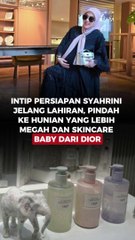 Intip Persiapan Syahrini Jelang Lahiran, Pindah ke Hunian yang Lebih Megah dan Skincare Baby dari Dior